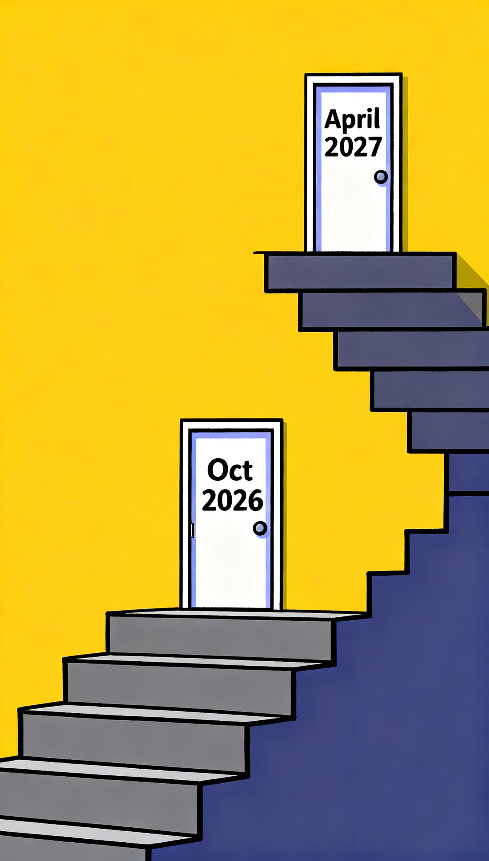 2 doors, one saying oct 2026, one saying april 2027